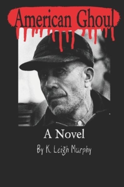 Cover for K Leigh Murphy · American Ghoul (Paperback Book) (2017)