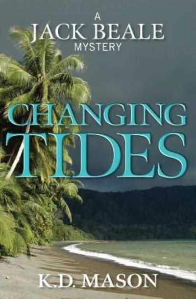 Cover for K D Mason · Changing Tides (Paperback Book) (2016)