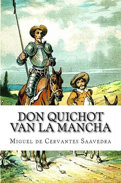 Cover for Miguel de Cervantes Saavedra · Don Quichot van La Mancha (Pocketbok) (2016)