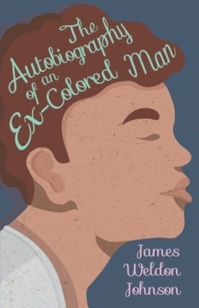 Cover for James Weldon Johnson · The Autobiography of an Ex-Colored Man (Taschenbuch) (2020)
