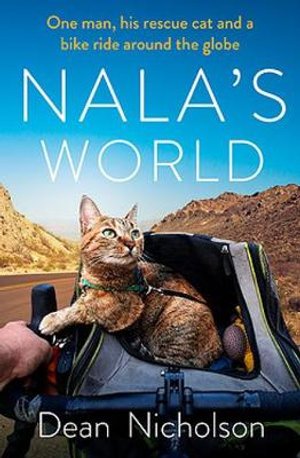 Cover for Dean Nicholson · Nala's World: One man, his rescue cat and a bike ride around the globe (Pocketbok) (2021)
