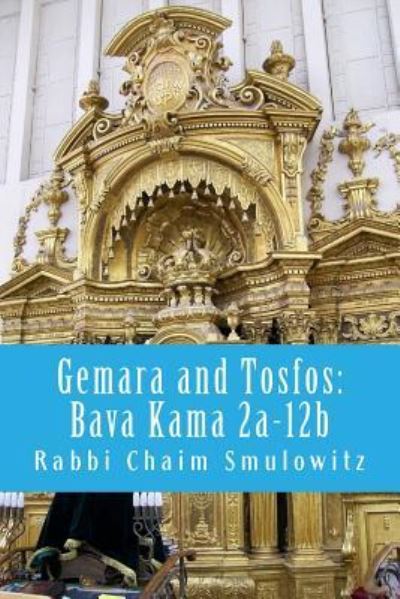 Cover for Rabbi Chaim Smulowitz · Gemara and Tosfos (Paperback Book) (2016)