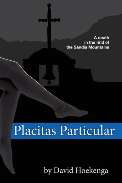 Cover for David Hoekenga · Placitas Particular (Paperback Book) (2008)