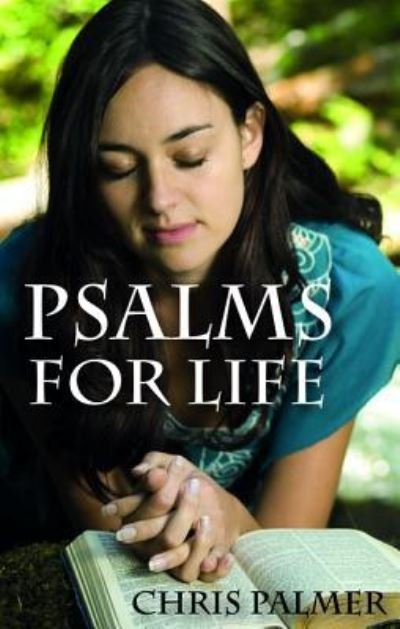 Cover for Chris Palmer · Psalms for Life (Paperback Book) (2019)