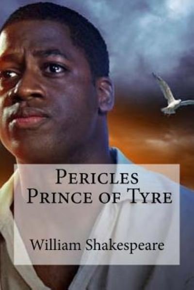 Pericles, Prince of Tyre - William Shakespeare - Bücher - Createspace Independent Publishing Platf - 9781533460004 - 25. Mai 2016