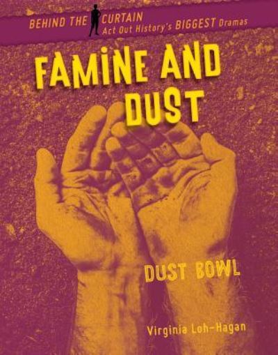 Cover for Virginia Loh-Hagan · Famine and Dust (Paperback Book) (2019)