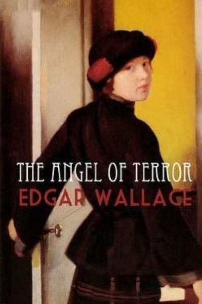 Cover for Edgar Wallace · The Angel of Terror (Paperback Book) (2016)