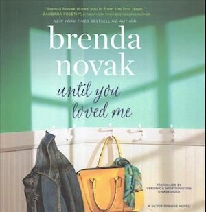 Cover for Brenda Novak · Until You Loved Me (CD) (2017)