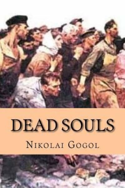 Cover for Nikolai Gogol · Dead Souls (Pocketbok) [Classic edition] (2017)