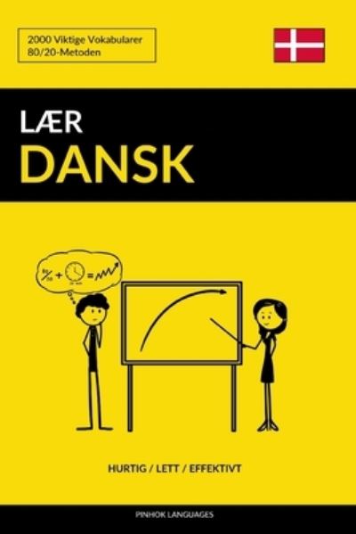 Cover for Pinhok Languages · Laer Dansk - Hurtig / Lett / Effektivt (Paperback Book) (2017)