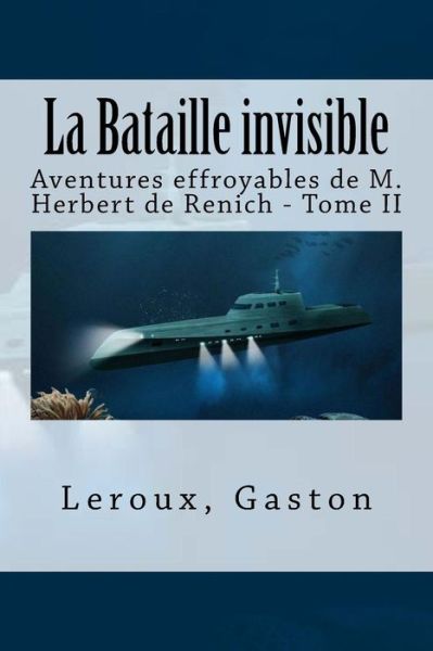 Cover for LeRoux Gaston · La Bataille invisible (Paperback Bog) (2017)