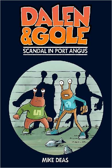 Cover for Mike Deas · Dalen and Gole: Scandal in Port Angus (Paperback Book) (2011)