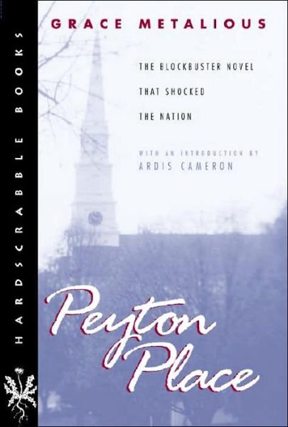 Peyton Place - Grace Metalious - Livres - University Press of New England - 9781555534004 - 4 mars 1999