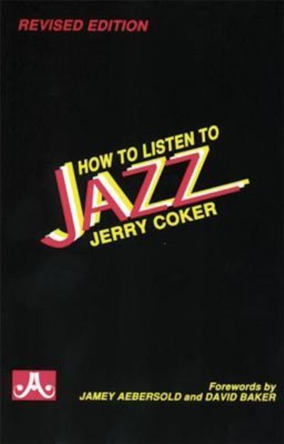 Cover for Jerry Coker · How To Listen To Jazz (Paperback Bog) (2015)