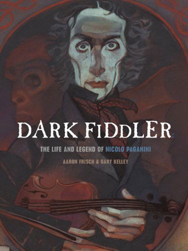 Dark Fiddler (Creative Editions) - Aaron Frisch - Books - Creative Editions - 9781568462004 - August 1, 2008