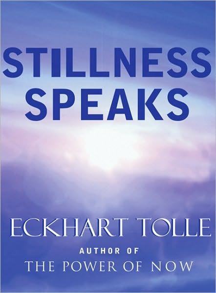 Cover for Eckhart Tolle · Stillness Speaks (Gebundenes Buch) [First edition] (2003)