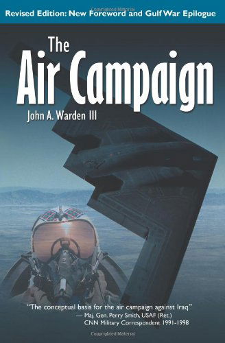 Cover for Warden, John A, III · The Air Campaign: Planning for Combat (Paperback Book) [Revised edition] (1998)