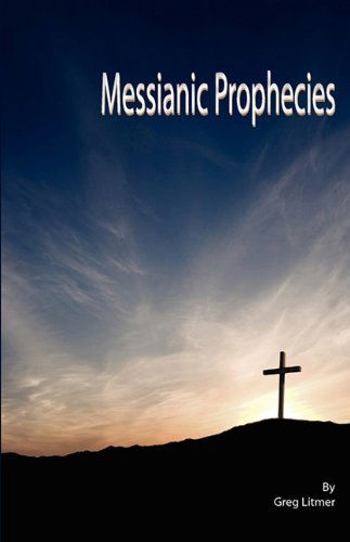 Cover for Greg Litmer · Messianic Prophecies (Paperback Book) (2010)