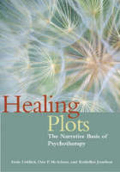 Cover for Amia Lieblich · Healing Plots: The Narrative Basis of Psychotherapy (Gebundenes Buch) (2003)