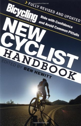 Cover for Ben Hewitt · Bicycling Magazine's New Cyclist Handbook: Ride with Confidence and Avoid Common Pitfalls - Bicycling Magazine (Paperback Bog) [Rev Upd edition] (2005)