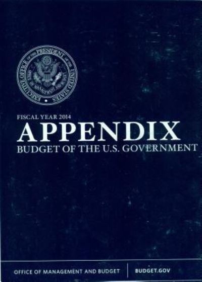 Cover for Executive Office of the President · Appendix Budget of the United States Government Fiscal Year 2014 (Paperback Book) (2013)