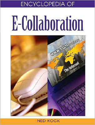 Cover for Ned Kock · Encyclopedia of E-collaboration (Hardcover Book) (2007)