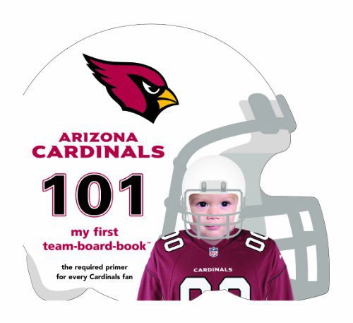 Cover for Brad M. Epstein · Arizona Cardinals 101 (My First Team-board-book) (Board book) [Brdbk edition] (2011)