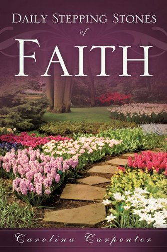 Cover for Carolina Carpenter · Daily Stepping Stones of Faith (Gebundenes Buch) (2009)