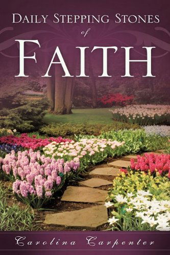 Cover for Carolina Carpenter · Daily Stepping Stones of Faith (Hardcover Book) (2009)