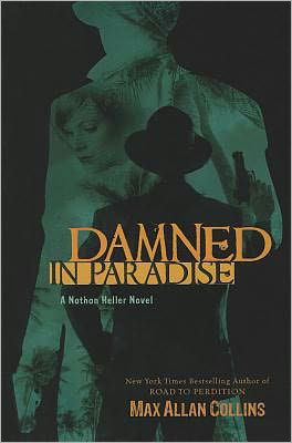 Damned in Paradise - Nathan Heller Series - Max Allan Collins - Livros - AmazonEncore - 9781612181004 - 13 de setembro de 2011