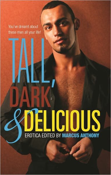 Cover for Marcus Anthony · Tall, Dark &amp; Delicious (Paperback Book) (2011)