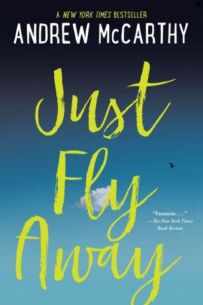 Cover for Andrew McCarthy · Just Fly Away (Paperback Bog) (2018)