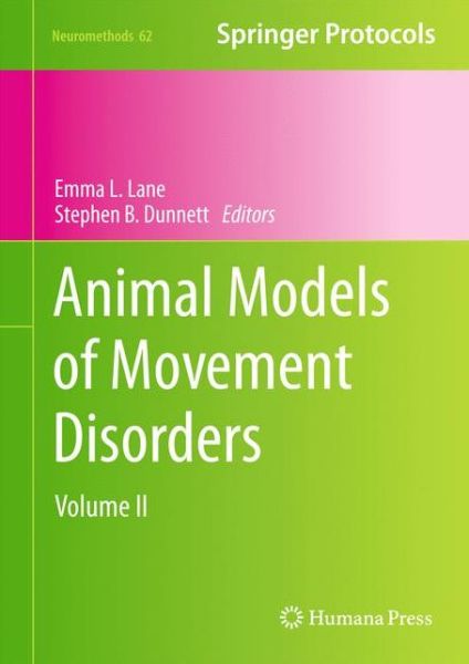 Cover for Emma L Lane · Animal Models of Movement Disorders: Volume II - Neuromethods (Hardcover Book) (2011)