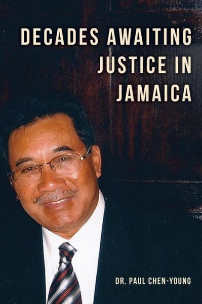Cover for Paul Chen-Young · Decades Awaiting Justice in Jamaica (Paperback Bog) (2017)