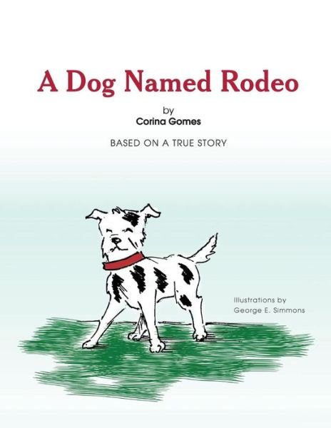 Cover for Corina Gomes · A Dog Named Rodeo (Paperback Bog) (2014)