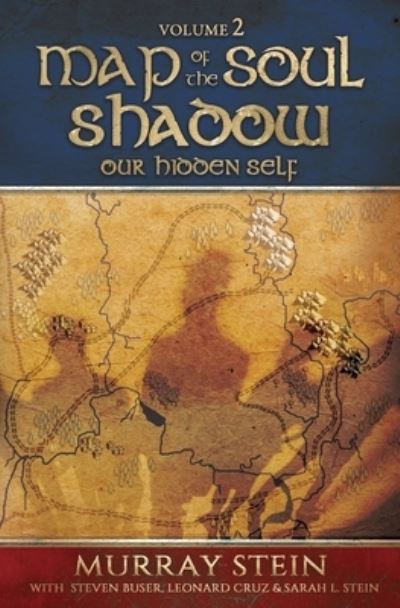 Map of the Soul - Shadow - Murray Stein - Böcker - Chiron Publications - 9781630518004 - 18 mars 2020