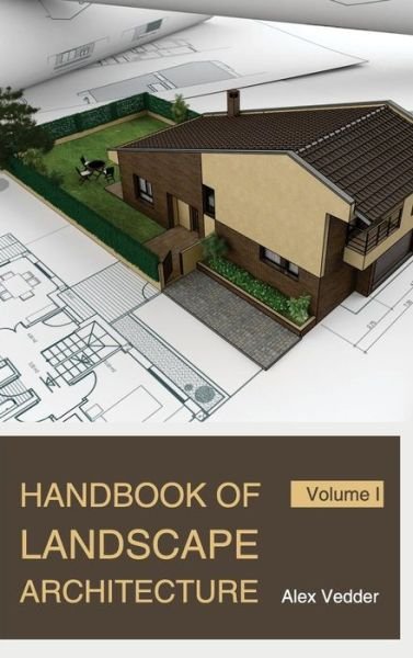 Cover for Alex Vedder · Handbook of Landscape Architecture: Volume I (Gebundenes Buch) (2015)