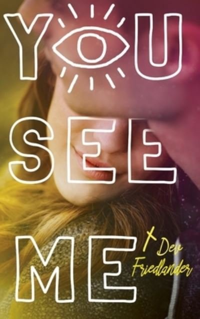 Cover for Dev Friedlander · You See Me (Innbunden bok) (2019)