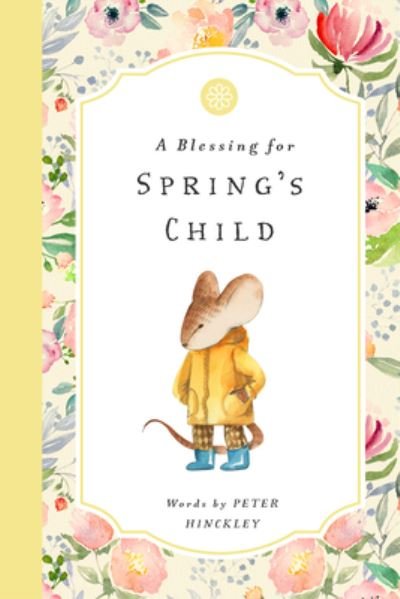 Cover for Peter Hinckley · Blessing for Springs Child - Bushel Peck (Hardcover Book) (2021)