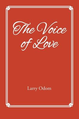 Cover for Larry Odom · The Voice of Love (Paperback Book) (2021)