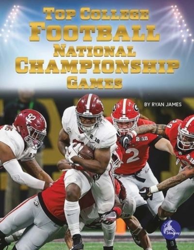 Cover for Ryan James · Top College Football National Championship Games (Bok) (2022)