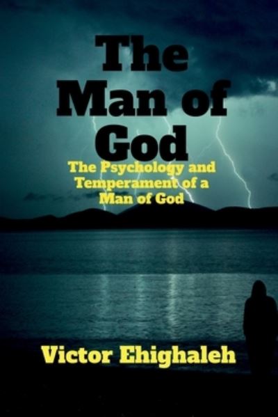 The Man of God - Victor Ehighaleh - Books - Notion Press - 9781639742004 - June 23, 2021