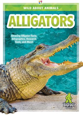 Cover for Martha London · Alligators - Wild About Animals (Hardcover Book) (2020)