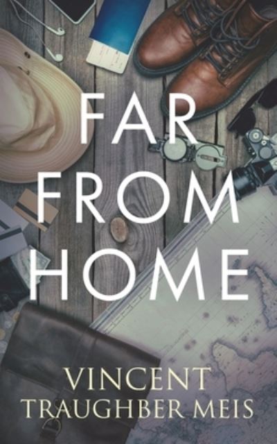 Cover for Vincent Traughber Meis · Far from Home (Paperback Book) (2021)