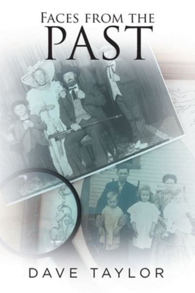 Cover for Dave Taylor · Faces from the Past (Pocketbok) (2021)