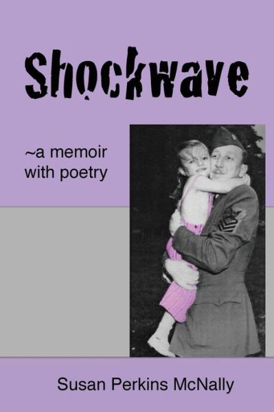 Shockwave - Susan Mcnally - Books - Gatekeeper Press - 9781662904004 - December 23, 2020