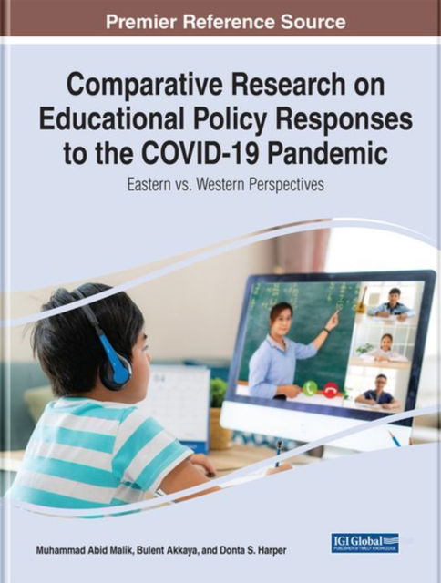 Cover for Comparative Research on Educational Policy Responses to the COVID-19 Pandemic: Eastern vs. Western Perspectives (Hardcover Book) (2022)