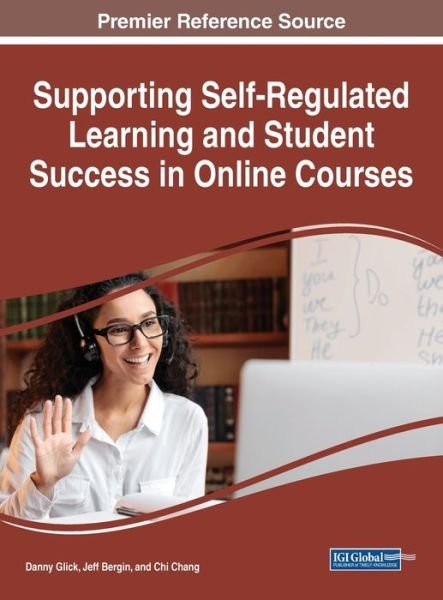 Cover for Danny Glick · Supporting Self-Regulated Learning and Student Success in Online Courses (Bok) (2023)