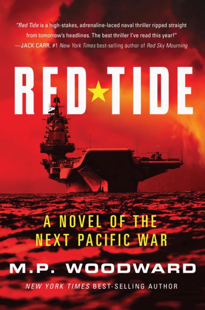 Cover for M.P. Woodward · Red Tide: A Novel of the Next Pacific War (Paperback Book) [New edition] (2025)