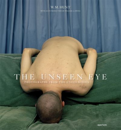 Cover for William A Ewing · The Unseen Eye (Hardcover Book) [Signed edition] (2011)